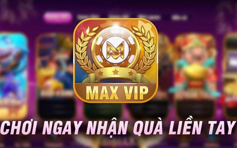 Cổng game Maxvip